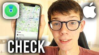 How To See Someones Location On iPhone - Full Guide