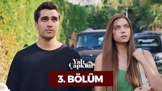 Yalı Çapkını 3. Bölüm