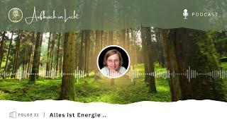 #Dualseele  Alles ist Energie