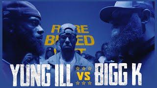 BIGG K VS YUNG ILL RAP BATTLE - RBE