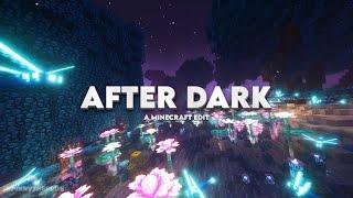 Minecraft Edit  After Dark  4K