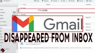 Gmail emails gone missing from inbox. Desktop clients and Webmail