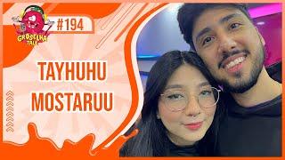 LOUD TAYHUHU e MOSTARUU - Groselha Talk #194 - BGS 2023