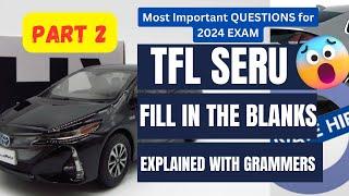 TfL SERU Fill in the Blanks PART 2  Grammar Tips and Real Exam Questions 2024  SERU Training