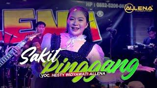 SAKIT PINGGANG - Hesty Widyawati COVER  OM ALLENA SENGAWANG
