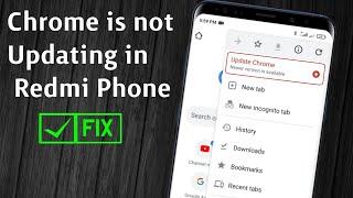 Fixed Google Chrome Not Updating on Redmi Phone
