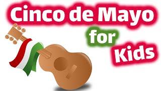 Cinco de Mayo for Kids