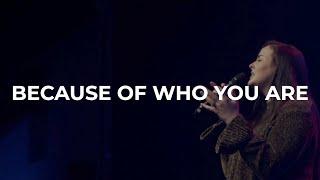 Because Of Who You Are feat. Tamara Leigh Reamer - New Covenant Worship
