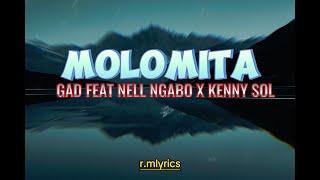 GAD _-_  MOLOMITA LYRIC FEAT _ Nel Ngabo  _& Kenny Sol official lyric