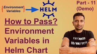 How to usepull environment variables into Helm Chart