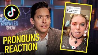 CREEPY TikTok Pronoun REACTIONS  Michael Knowles