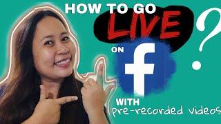 HOW TO STREAM PRE-RECORDED VIDEO LIVE ON FACEBOOK?