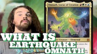 EARTHQUAKE OMNATH LOCUS OF CREATION  MTG EDH Full Deck TECH