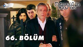 Fatmagülün Suçu Ne? 66. Bölüm - FULL BÖLÜM