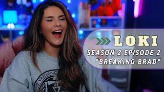 ⭐️ LOKI REACTION ⭐️ SEASON 2 EPISODE 2  BREAKING BRAD