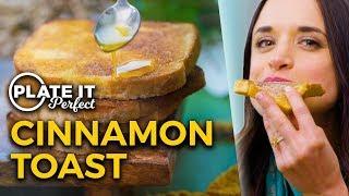 Ultimate Cinnamon Toast For Breakfast  Plate It Perfect