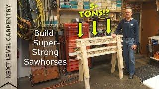 Build These Super Strong Sawhorses