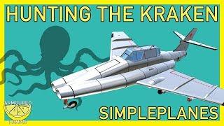 SimplePlanes  Hunting The Kraken  ArmouredLemon