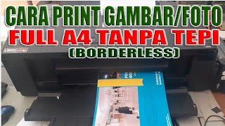 cara print gambar full a4 tanpa tepi cara print borderless