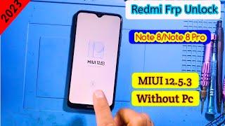 Redmi Note 8 Frp Bypass Without Pc  Note 8 MIUI 12.5.3 Google Account  Remove Frp redmi Android 11