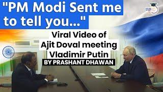 Viral Video of Ajith Doval meeting Vladimir Putin  PM Modi sent me to discuss Ukraine