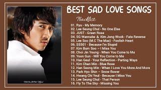 Best Sad Love Songs P.1  Best Korean Love Songs By South Korean Male Singers