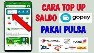 Cara TOP UP Gopay Pakai Pulsa   Top Up Gopay Pakai Pulsa 