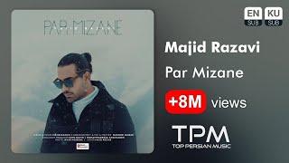 Majid Razavi - Par Mizane - آهنگ پر میزنه از مجید رضوی