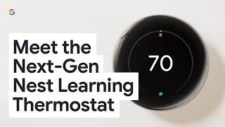 Meet the Next-Gen Nest Learning Thermostat  Save Energy Brilliantly