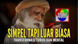 JADIKAN RUTINITAS - MANTRA UNIVERSAL Untuk Transformasi Kesehatan  Sadhguru Bahasa Indonesia