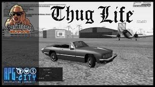 Thug Life #1 » SAMP - GTA City Reallife RPG-City ᴴᴰ
