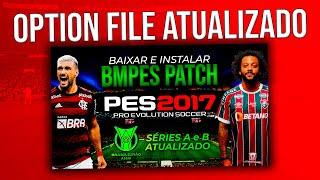 ATUALIZOU - PES 2017 BMPES - OPTION FILE 2023 COM BRASILEIRÃO V1.1