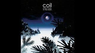 Coil - Are You Shivering? Official Remastered Audio