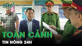 Toàn Cảnh Tin Nóng 24h  Tin Tức Thời Sự Cập Nhật Mới Nhất Hôm Nay  SKĐS