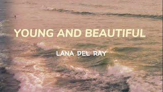 Lana Del Rey - Young and Beautiful lyrics