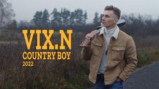 Vix.N - Country Boy 2022  prod. Jordaninio  MUSTANG EP