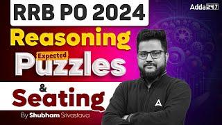IBPS RRB PO 2024  IBPS RRB Reasoning Expected Puzzles & Seating  By Shubham Srivastava