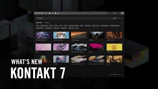 Whats new in KONTAKT 7  Native Instruments