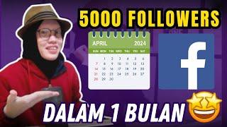 Cara Mendapatkan 5000 Followers dalam waktu satu bulan jalur Organik di FB Pro dan Fanspage