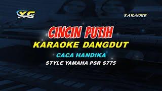 CINCIN PUTIH KARAOKE DANGDUT CACA HANDIKA YAMAHA PSR - S 775