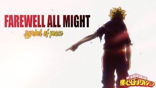 Farewell All Might - Symbol of Peace