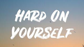 Charlie Puth - Hard On Yourself Lyrics Feat. Blackbear