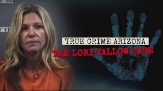 True Crime Arizona The Lori Vallow Case