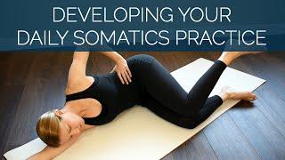 Developing Your Daily Clinical Somatics Practice