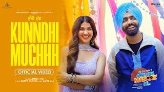 KUNNDHI MUCHHH Official Video Ammy Virk Pari Pandher  ANNHI DEA MAZAAK AE  Rel. 21st April