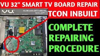 VU 32 SMART TV COMBO BOARD REPAIR  VU SMART TV BOARD कैसै रिपियर करेगा आउर भोलटेज चाट AND TCON 