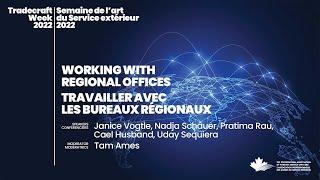 Working with Regional Offices  Travailler avec les bureaux régionaux