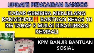 KABAR GEMBIRA BANTUAN MRP BERAS 10 KG TAHAP 3 DISALURKAN KEMBALI KPM BANJIR BANTUAN @sahabatpkh