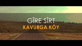 GIRÊ SIRT - KAVURGA KÖY - VIRANSEHIR 63 - EZIDI ROOTS - AY STUDIO