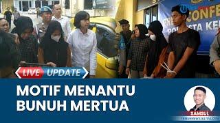 Terkuak Motif dan Kronologi Menantu Bunuh Mertua di Kendari Korban Dibunuh Berkedok Terkena Begal